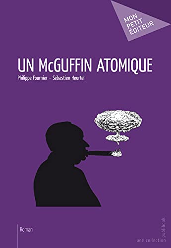 Stock image for Un McGuffin atomique for sale by Revaluation Books