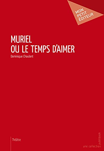 Beispielbild fr Muriel ou le temps d'aimer zum Verkauf von Revaluation Books