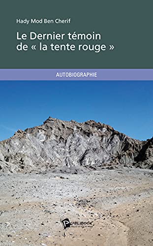 Stock image for Le Dernier tmoin de  la tente rouge  (French Edition) for sale by Book Deals