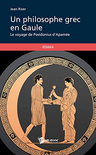 Imagen de archivo de Un philosophe grec en Gaule (French Edition) a la venta por Book Deals