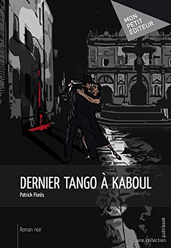 9782342031379: Dernier tango  Kaboul