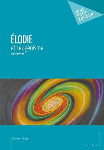 9782342036602: Elodie et l'eugnisme