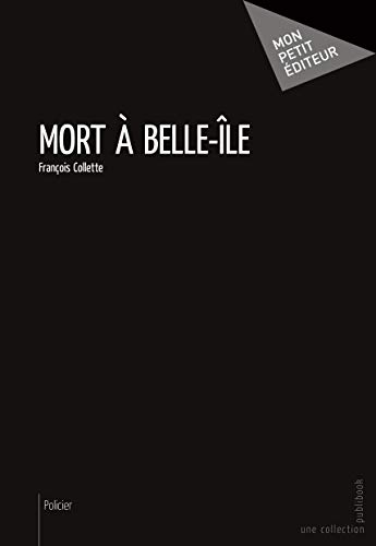 Beispielbild fr Mort  Belle-le zum Verkauf von medimops