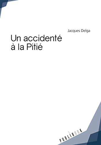 Stock image for Un accident  la Piti for sale by Revaluation Books