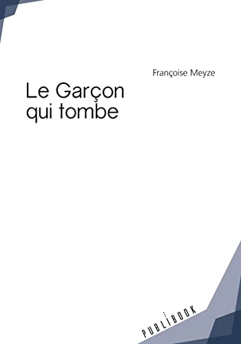 Stock image for Le Garon qui tombe for sale by Revaluation Books