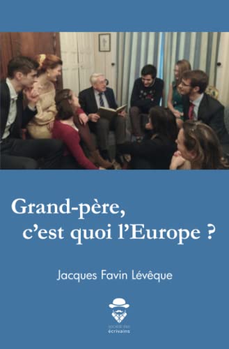 Beispielbild fr Grand-pre, c'est quoi l'Europe ? zum Verkauf von medimops