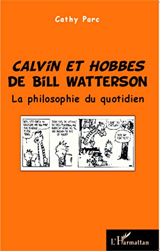 9782343000541: Calvin et Hobbes de Bill Watterson: La philosophie du quotidien