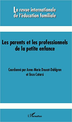 Beispielbild fr Les parents et les professionnels de la petite enfance (French Edition) zum Verkauf von Gallix