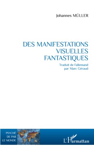 Stock image for Des manifestations visuelles fantastiques for sale by Revaluation Books