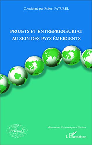 Stock image for Projets et entrepreneuriat au sein des pays mergents [Broch] Paturel, Robert for sale by BIBLIO-NET