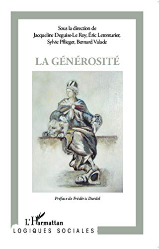 Beispielbild fr La gnrosit (French Edition) zum Verkauf von Gallix