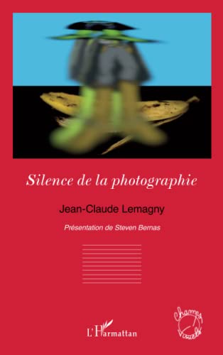 Stock image for Silence de la photographie (French Edition) for sale by GF Books, Inc.
