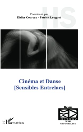 Beispielbild fr Cinma et Danse: (Sensibles Entrelacs) (Hors srie) (French Edition) zum Verkauf von Gallix