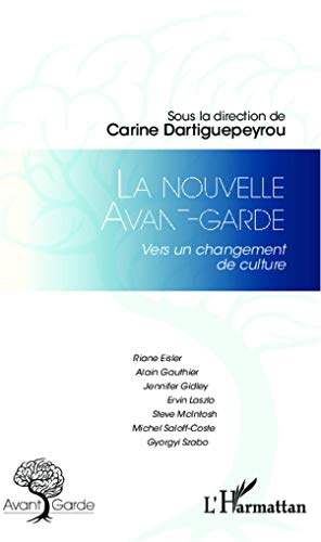 Beispielbild fr La Nouvelle Avant-garde : Vers Un Changement De Culture zum Verkauf von RECYCLIVRE