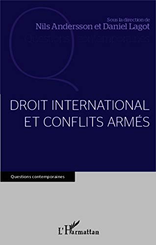 Beispielbild fr Droit international et conflits arms (French Edition) zum Verkauf von Gallix