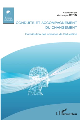 Beispielbild fr Conduite et accompagnement du changement: Contribution des sciences de l'ducation (French Edition) zum Verkauf von Gallix