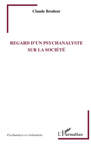 9782343009483: Regard d'un psychanalyste sur la socit (French Edition)