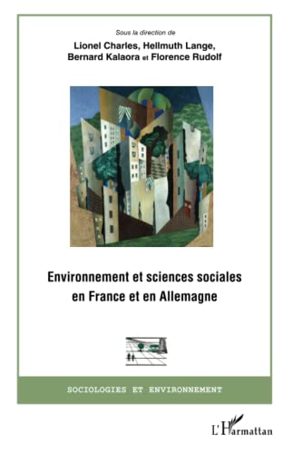 9782343009544: Environnement et sciences sociales en France et en Allemagne