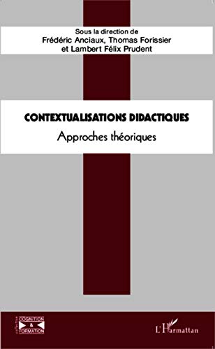 Beispielbild fr Contextualisations didactiques: Approches thoriques (French Edition) zum Verkauf von Gallix
