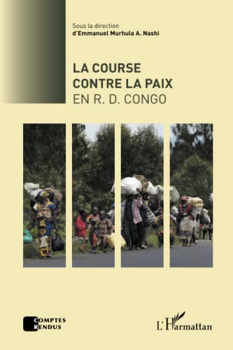 Stock image for La course contre la paix en R.D.Congo [Broch] Nashi, Emmanuel M. A. for sale by BIBLIO-NET