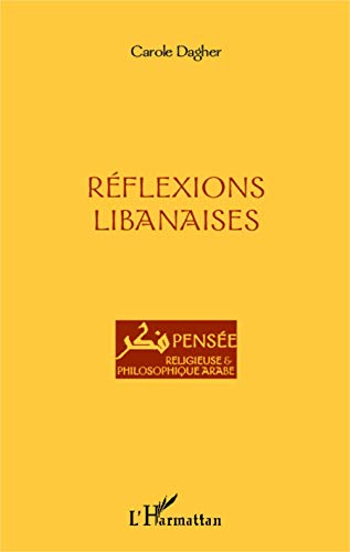 Beispielbild fr Rflexions libanaises (French Edition) zum Verkauf von Gallix