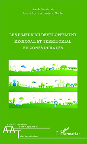 Stock image for Les enjeux du dveloppement rgional et territorial: en zones rurales (French Edition) for sale by Gallix