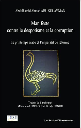 Stock image for Manifeste contre le despotisme et la corruption - le printemps arabe et l'mperatif de la reforme for sale by LiLi - La Libert des Livres