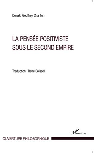 Beispielbild fr La pens e positiviste sous le second empire zum Verkauf von WorldofBooks