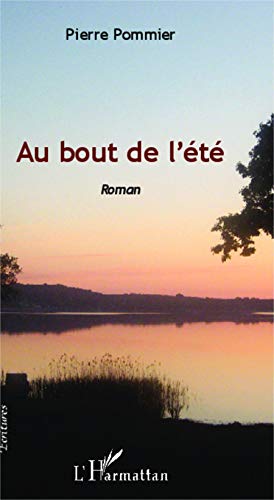 Beispielbild fr Au bout de l' t : Roman [Paperback] Pommier, Pierre zum Verkauf von LIVREAUTRESORSAS