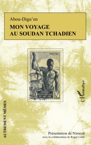 9782343014654: Mon voyage au Soudan Tchadien