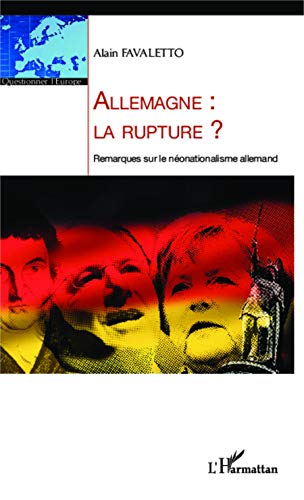 9782343015354: Allemagne : la rupture ? Remarques sur le nonationalisme allemand