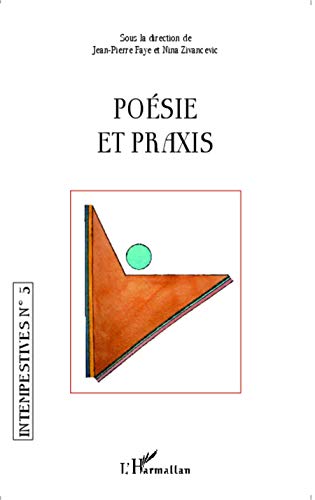 Stock image for Posie et praxis (French Edition) for sale by Gallix