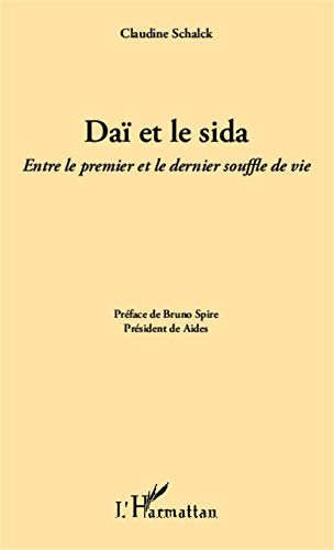 9782343018799: Da et le sida: Entre le premier et le dernier souffle de vie