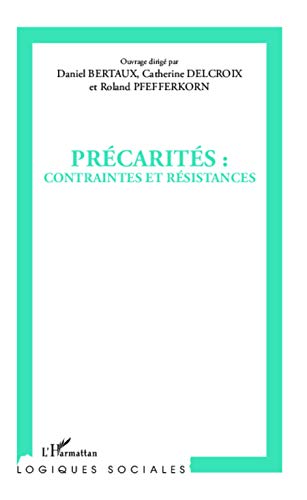 Beispielbild fr Prcarits : contraintes et rsistances (French Edition) zum Verkauf von Gallix