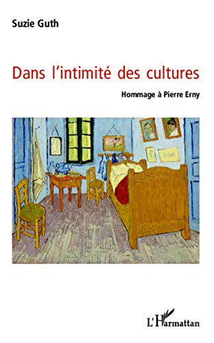 Stock image for Dans l'intimit des cultures [Broch] Guth, Suzie for sale by BIBLIO-NET