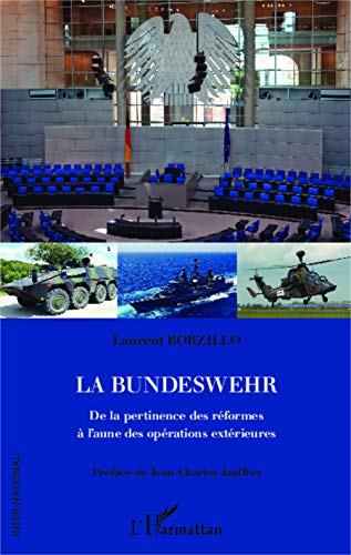 9782343021928: La Bundeswehr: De la pertinence des rformes  l'aune des oprations extrieures