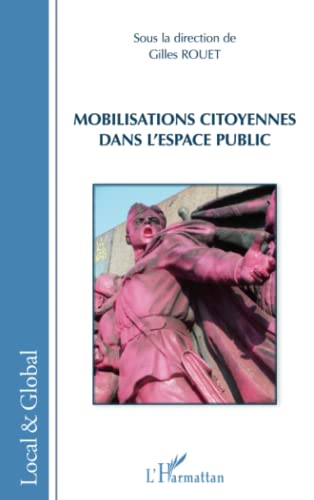 Stock image for Mobilisations citoyennes dans l'espace public (French Edition) for sale by Books Unplugged