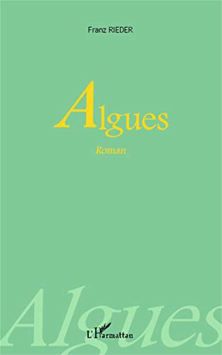 Beispielbild fr Algues: Roman (French Edition) zum Verkauf von Gallix