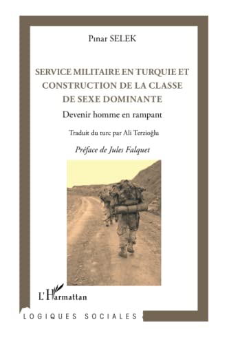 Stock image for Service militaire en Turquie et construction de la classe de sexe dominante for sale by BuchWeltWeit Ludwig Meier e.K.