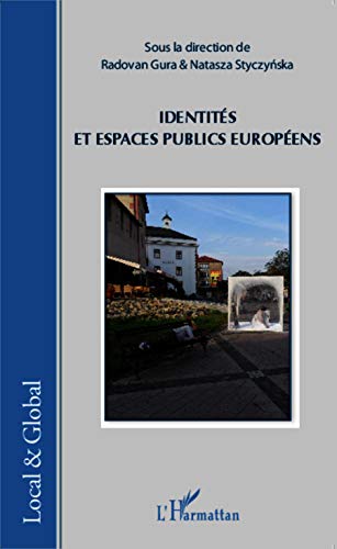 9782343025834: Identits et espaces publics europens