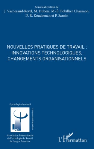 Imagen de archivo de Nouvelles pratiques de travail : innovations technologiques, changements organisationnels a la venta por Ammareal