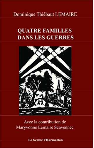 9782343028453: Quatre familles dans les guerres: Vosges Alsace Bretagne (French Edition)