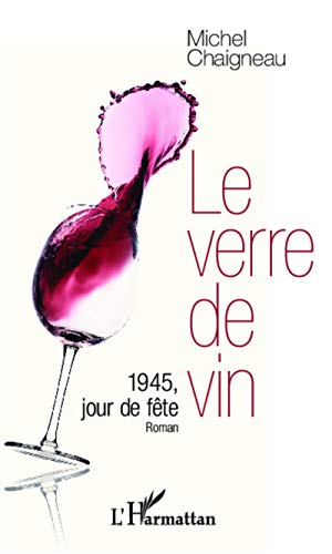 Stock image for Le verre de vin for sale by medimops