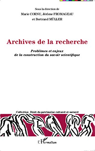 Stock image for Archives de la recherche: Problmes et enjeux de la construction du savoir scientifique (French Edition) for sale by Gallix