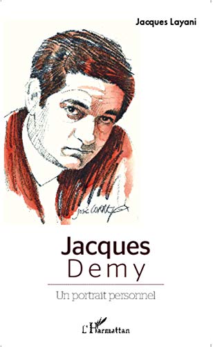 Stock image for Jacques Demy: Un portrait personnel (French Edition) for sale by GF Books, Inc.