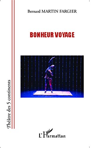 9782343032948: Bonheur voyage