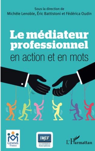 Stock image for Le mdiateur professionnel en action et en mots (French Edition) for sale by Gallix