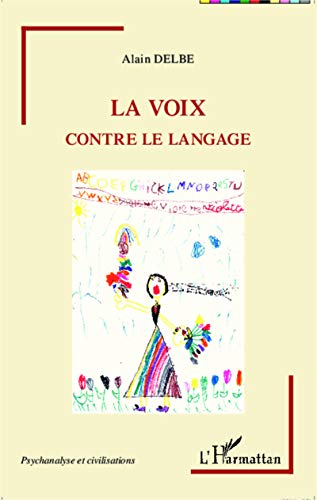 Beispielbild fr La voix contre le langage (French Edition) zum Verkauf von Gallix