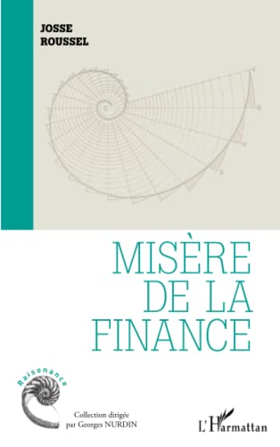Stock image for Misre de la finance [Broch] Roussel, Josse for sale by BIBLIO-NET