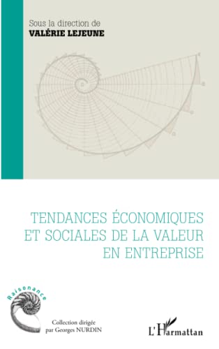 Beispielbild fr Tendances conomiques et sociales de la valeur en entreprise (French Edition) zum Verkauf von Gallix